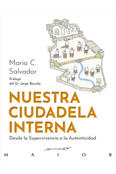 Coberta de Nuestra ciudadela interna. Desde la Supervivencia a la Autenticidad — Mario C. Salvador Fernández