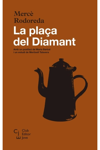 Coberta de La plaça del Diamant — Mercè Rodoreda i Maria Barbal