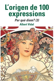 Cover von L'origen de 100 expressions. Per què diem...? (3)