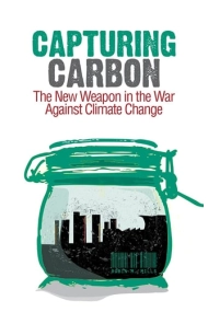 Cover von Capturing Carbon: The New Weapon in the War Against Climate Change