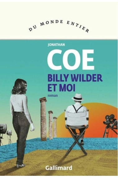 Coberta de Billy Wilder et moi — Jonathan Coe