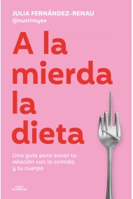 Coberta de A la mierda la dieta