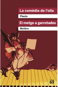 Cover of La comèdia de l'olla i El metge a garrotades
