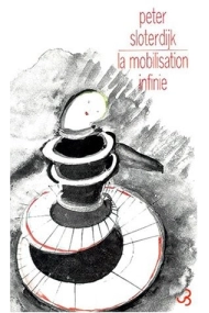 Coberta de La mobilisation infinie vers une critique de la cinétique politique