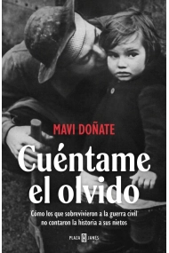 Coberta de Cuéntame el olvido. Cómo los que sobrevivieron a la Guerra Civil no contaron la Historia a sus nietos
