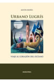 Coberta de Urbano Lugrís. Viaje al corazón del océano