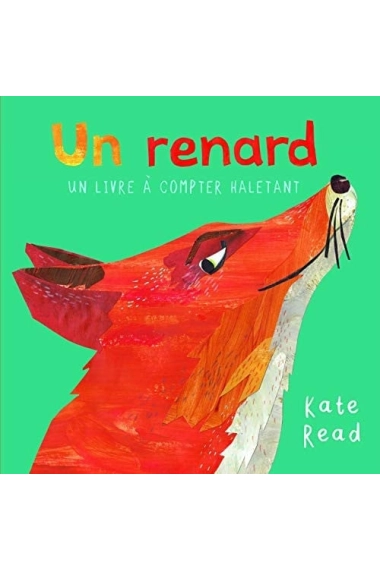 Cover von UN RENARD UN LIVRE A COMPTER HALETANT — Kate Read