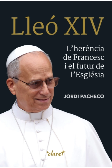 Cover von Lleó XIV. L'herència de Francesc i el futur de l'Església — Jordi Pacheco Garcia