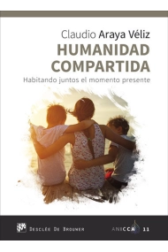 Cubierta de Humanidad compartida. Habitando juntos el momento presente