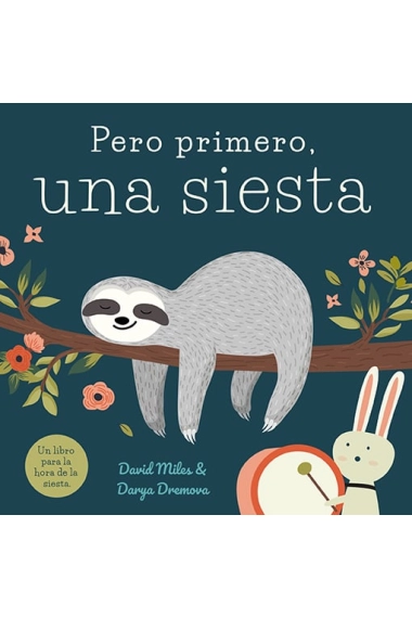 Coberta de Pero primero, una siesta — David Miles