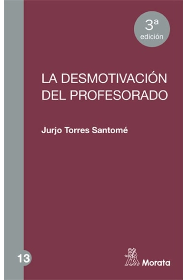 Coberta de La desmotivación del profesorado — Jurjo Torres Santomé