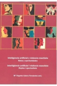 Coberta de Inteligencia artificial y violencia machista. Retos y oportunidades