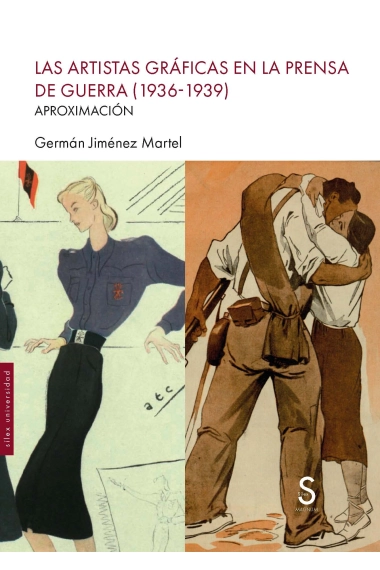 Coberta de Las artistas gráficas en la prensa de guerra (1936-1939) — German Jimenez Martel