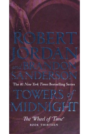 Cover of Towers of Midnight: Book Thirteen of The Wheel of Time — Robert Jordan and Brandon Sanderson