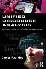Cover von Unified Discourse Analysis Language, Reality, Virtual Worlds, and Video Games