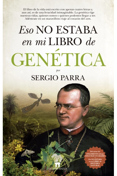 Cubierta de Eso no estaba en mi libro de Genética — Sergio Parra