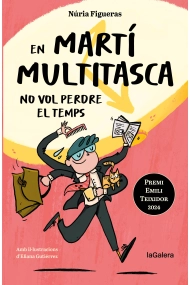 Coberta de En Martí Multitasca no vol perdre el temps