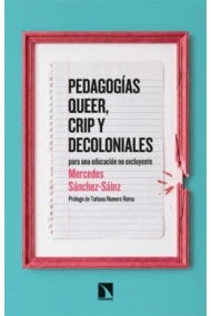 Cubierta de Pedagogías queer, crip y decoloniales. para una educación no excluyente
