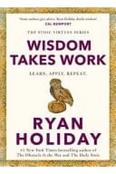 Cover of Wisdom Takes Work Living the Examined Life — Ryan Holiday