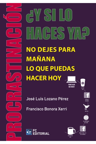 Cover von ¿Y si lo haces ya? — Jose Luis Lozano Pérez und Francico Bonora Xerri