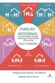 Cover von FAMILIAS MODERNAS Los nuevos modelos de familia y cómo lograr un buen presente y futuro en ellas