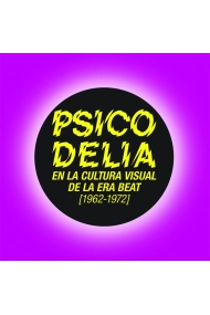 Coberta de Psicodelia en la cultura visual de la era beat, 1962-1972