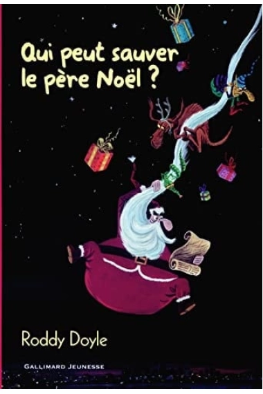 Coberta de Qui peut sauver le Père Noël ? — Roddy Doyle