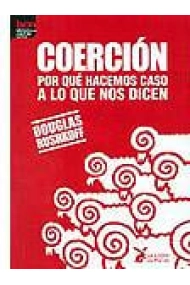 Coberta de Coerción. Por qué hacemos caso a lo que nos dicen