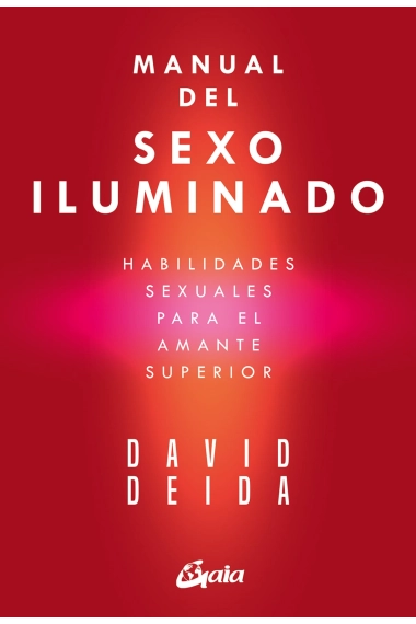 Cover of Manual del sexo iluminado — David Deida