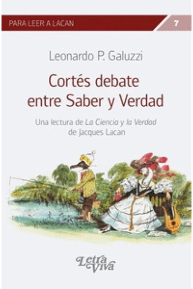 Cubierta de Cortés debate entre saber y verdad — Leonardo P. Galuzzi