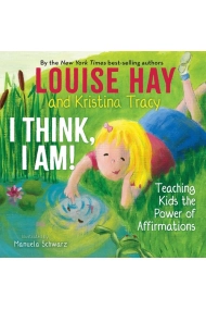 Coberta de I Think, I Am!: Teaching Kids the Power of Affirmations