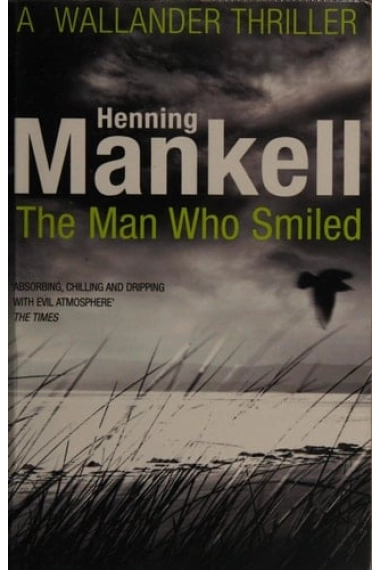 Coberta de Man Who Smiled: Kurt Wallander — Henning Mankell
