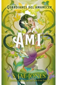 Cover of Los Guardianes del Amanecer - Ami. LOS GUARDIANES DEL AMANECER #2