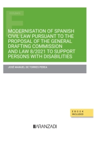 Coberta de Modernisation of Spanish Civil Law pursuant to the Proposal of the General Drafting Commission and Law 8/2021 to support persons with disabilities  (Papel + e-book)