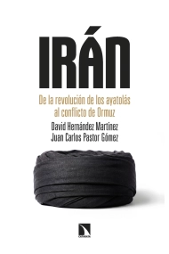 Cover von Irán. De la revolución de los ayatolás al conflicto de Ormuz