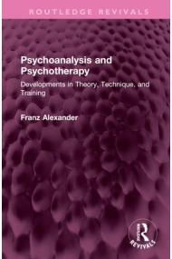 Cover of Psychoanalysis and Psychotherapy Developments in Theory, Technique, and Training
