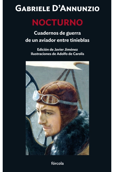 Cubierta de Nocturno. Cuadernos de guerra de un aviador entre tinieblas — Gabriele D'Annunzio y Francisco Javier Jiménez Rubio