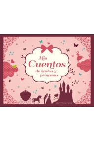 Cubierta de Mis cuentos de hadas y princesas