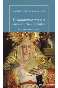 Coberta de L'Andalousie rouge et la Blanche Colombe & autres reportages du temps de la République espagnole (