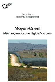 Cover von Moyen-Orient idées reçues sur une région fracturée