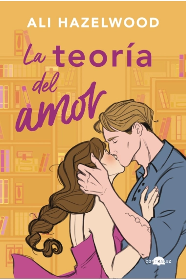 Cover of La teoría del amor — Ali Hazelwood