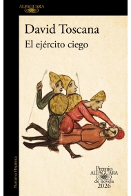 Coberta de El ejército ciego (Premio Alfaguara de novela 2026)