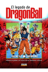 Cover of EL LEGADO DE DRAGON BALL: Influencia global y el futuro de un fenómeno cultural