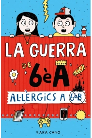 Cover of La guerra de 6èA 1 - Al·lèrgics a 6è B