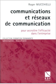 Cover of Communication et réseaux de communications pour accroître l'efficacité dans l'entreprise