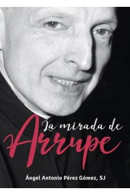 Coberta de La mirada de Arrupe