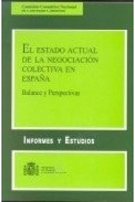 Cover of EL ESTADO ACTUAL DE LA NEGOCIACION COLECTIVA EN ESPAÑA: BALANCE Y PERSPECTIVAS