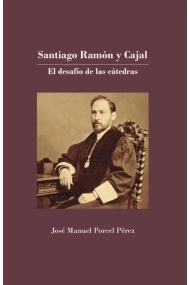 Coberta de Santiago Ramón y Cajal. El desafío de las cátedras