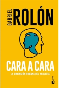 Cubierta de Cara a cara. La dimensión humana del analista