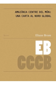 Cover of Amazonia centre del món: una carta al nord global / Amazônia Centro do Mundo: um carta ao norte global